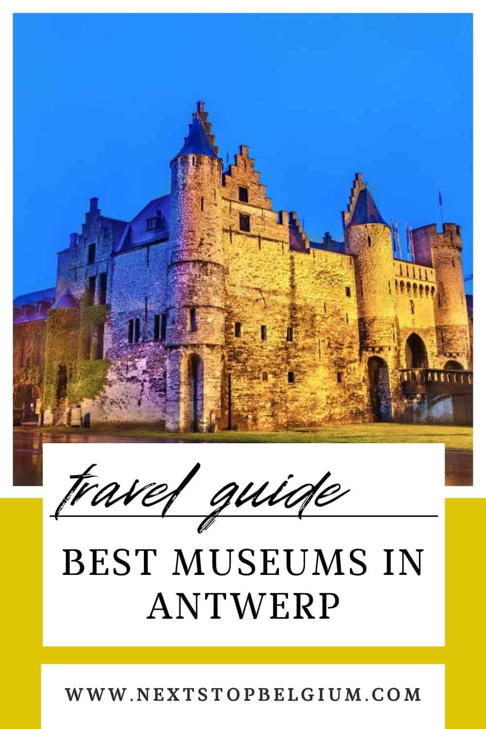 A pin with a photo of the exterior of Het Steen Museum. The pin's caption is Travel Guid: Best Museums in Antwerp.