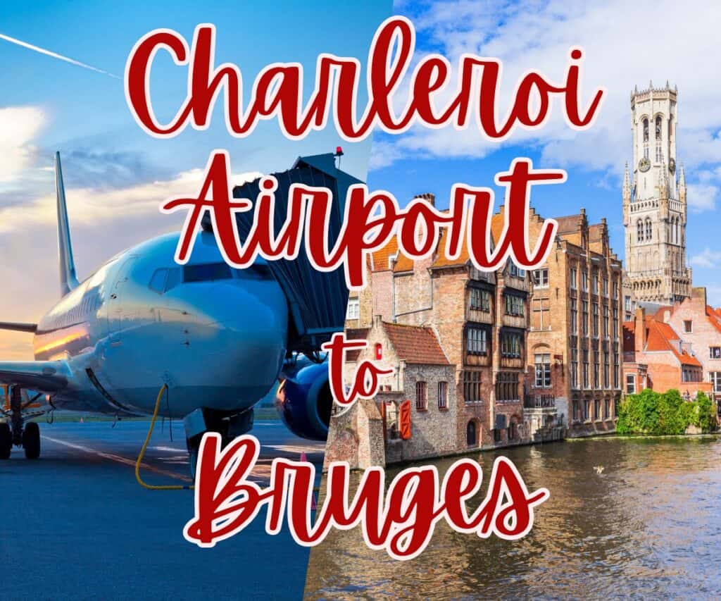 Airport picture and image of Bruges with overlaying text "Charleroi Airport to Bruges".